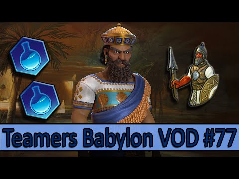 All Babylon Mirrored Civs Turned Into A Huge Mind Game..| Stream VOD #77 Civ 6 Multiplayer Teamers