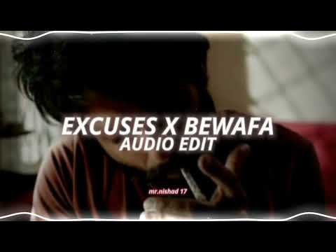 excuses x bewafa - ap dhillon, gurinder gill & imran khan [edit audio]