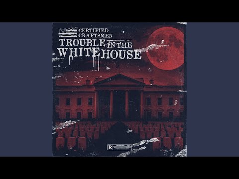 Trouble In The White House
