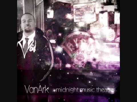 Van Ark - Midnight Music Theatre E.P Preview....Produced by: Van Ark...Available now!