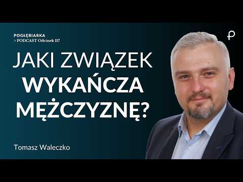 Pogłębiarka #PODCAST [#117] 3 miesiące i mężczyzna się rozpada – nikt nie zauważa - Tomasz Waleczko