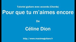 Pour que tu m'aimes encore (Céline Dion) - Tutoriel guitare avec partition en description (Chords)