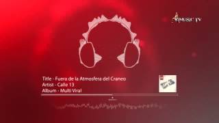 Calle 13 - Fuera de la Atmosfera del Craneo - Audio HD