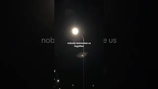 nobody wanna see us together &quot;akon - don&#39;t matter