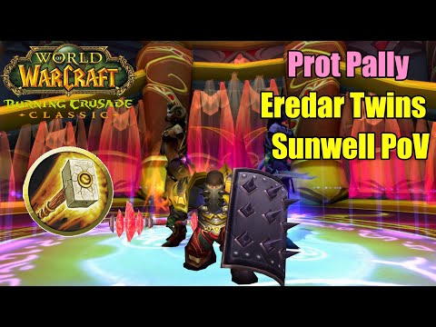 Eredar Twins Prot Pally PoV | TBC Classic Phase 5