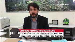 Prefeito Samuca explica eventuais benefícios com a abertura do comércio aos domingos
