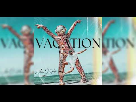 Adam O x Papo - Vacation (2024 Soca)
