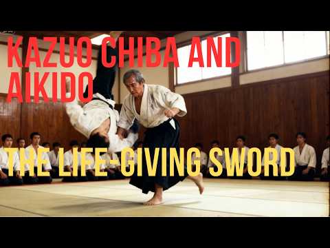 The Iron Shihan: Kazuo Chiba’s Unwavering Journey in Aikido