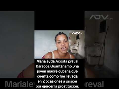 Joven madre cubana cuenta como tuvo que ejercer la prostitucion(Baracoa Guantánamo).
