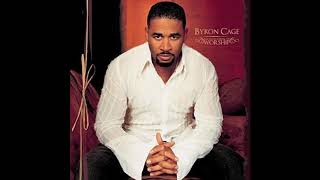 I Will Bless the Lord - Byron Cage