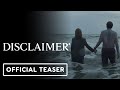 Disclaimer Official Teaser Trailer 2024 Cate Blanchett Sacha Baron Cohen