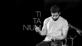 Titanium - Sia (Gonzalo Martínez acoustic cover)