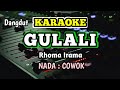GULALI KARAOKE RHOMA IRAMA NADA PRIA
