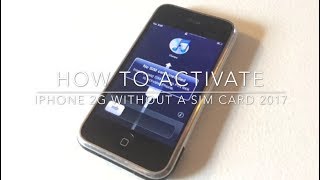 How To Activate The iPhone 2G Without A Sim Card (2022)
