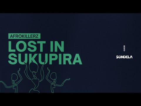 Lost In Sukupira - Afrokillerz