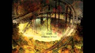 Doves -  Kingdom Of Rust (Prins Thomas Diskomiks) HQ