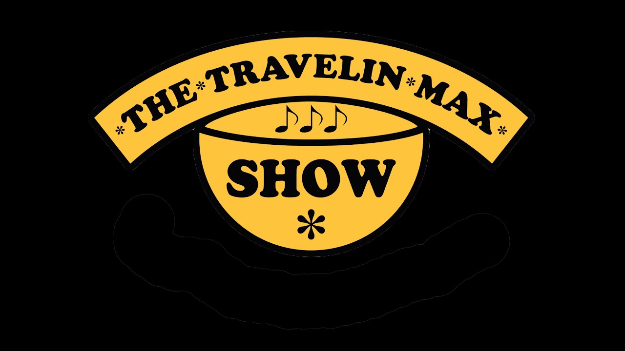 Promotional video thumbnail 1 for The Travelin' Max Show