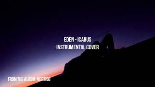 EDEN - icarus // instrumental cover
