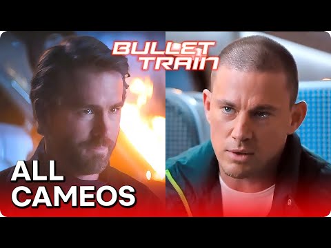 BULLET TRAIN (2022) All Cameos from Ryan Reynolds to Channing Tatum