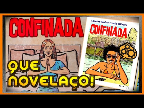 CONFINADA: A NOVELA EM QUADRINHOS DE LEANDRO ASSIS E TRISCILA OLIVEIRA | Obra Nerd