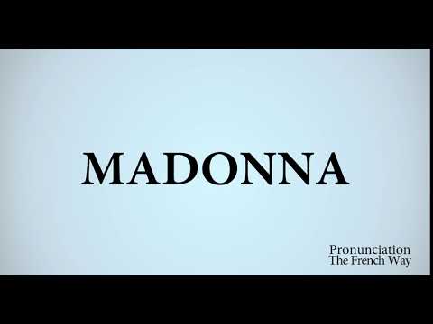 How To Pronounce MADONNA The French Way
