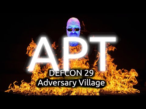 DEFCON 29 Adversary Village - APT