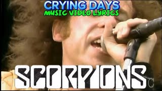 Download lagu CRYING DAYS Music video lyrics by Scorpions with remastered audio mp3