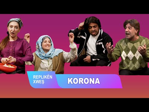 REPLIKÊN XWEŞ - KORONA