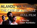 Mlandu Wa Njinga The Case Of The Bicycle FULL Movie Elsonkambalu