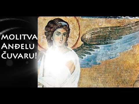 Molitva Anđelu Čuvaru!