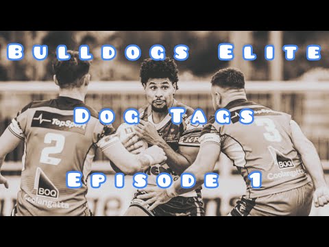 Bulldogs Elite - Dog Tags Episode 1 Ragarive Wavik