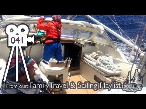 Rough Seas and Family Life Aboard - Sailing To Sicily Ep041