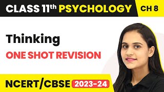 Thinking - One Shot Revision | Class 11 Psychology Chapter 8