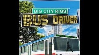 preview picture of video 'Big City Rigs Bus (PC) *Glitch Can't move Twice.....'