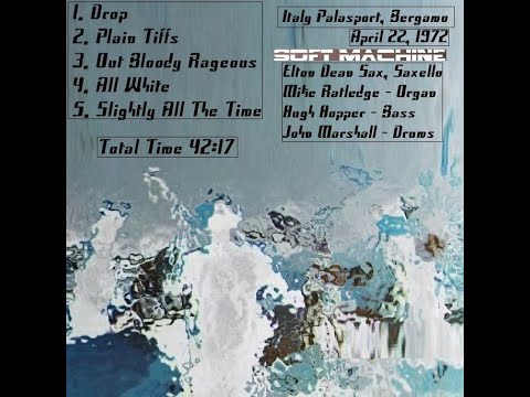 SOFT MACHINE Italy Palasport, Bergamo, April 22, 1972