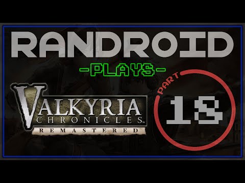 Let's Play Valkyria Chronicles Remastered - Part 18 - Abraham Welkin Vs. Super Mega Train
