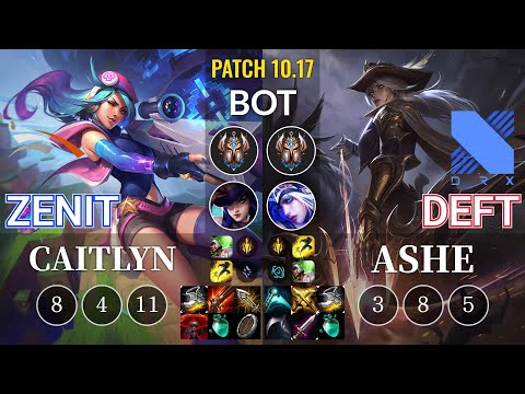 HLE Zenit Caitlyn vs DRX Deft Ashe Bot - KR Patch 10.17