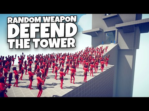 RANDOM WEAPON DEFEND TOWER VS EVERY UNIT - Totally Accurate Battle Simulator TABS Modded