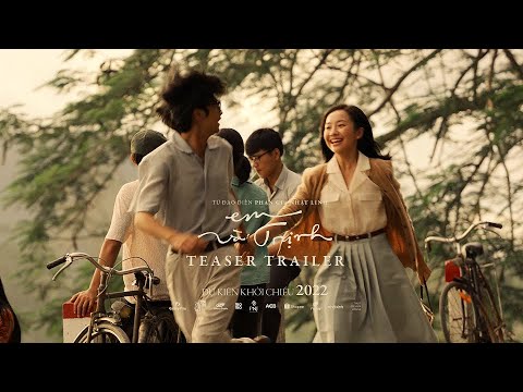 EM VÀ TRỊNH || TEASER TRAILER || DỰ KIẾN KHỞI CHIẾU 2022