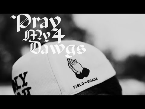Pray 4 My Dawgs
