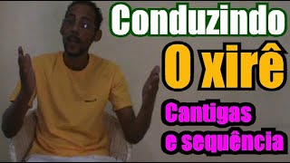 Xirê conduzindo  cantigas e muito mais