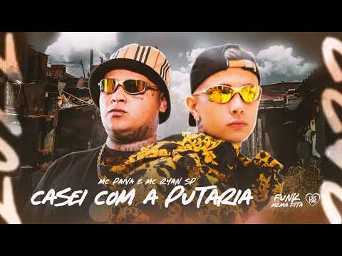 CASEI COM A PUTARIA - MC Paiva e MC Ryan SP (Áudio Oficial) DJ Kotim + LETRA