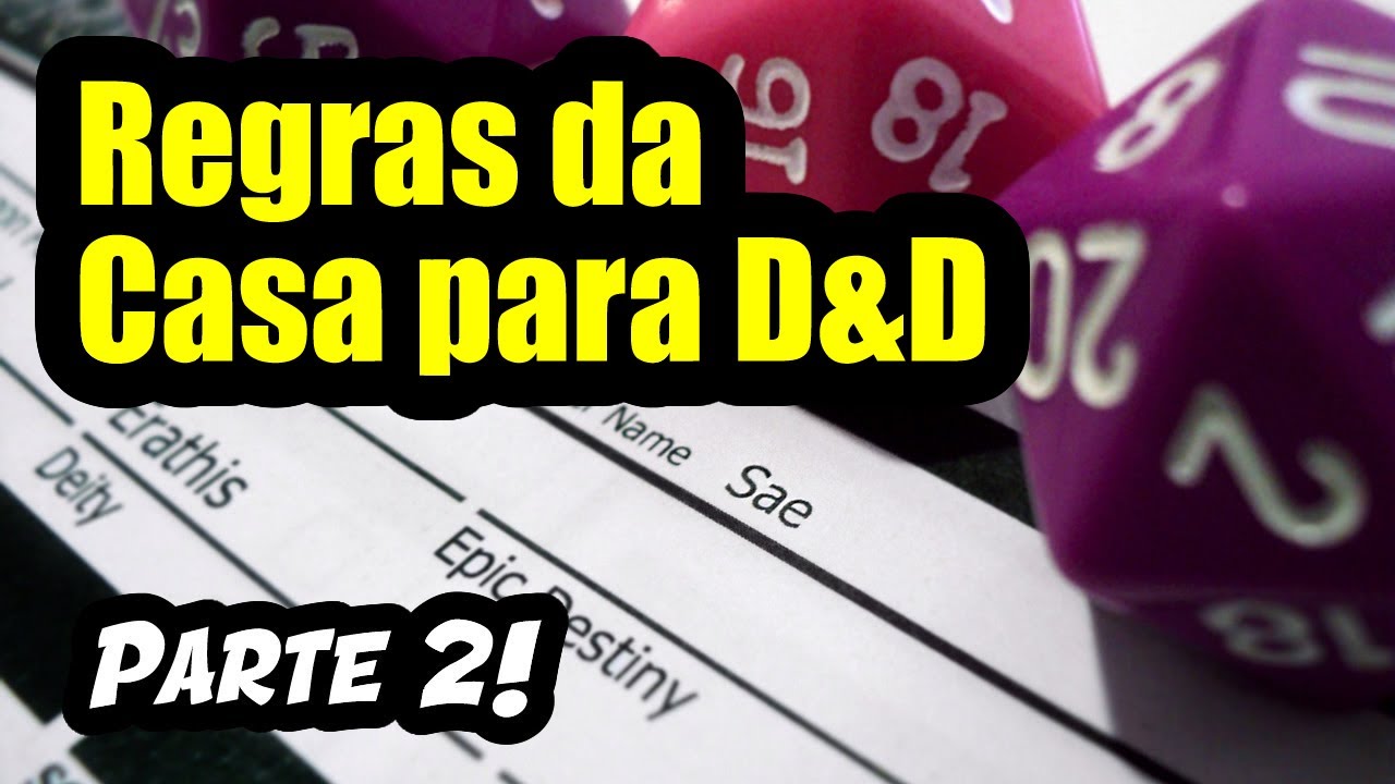 5 Regras da Casa pra melhorar seu RPG - Parte 2