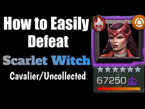 How to Defeat Scarlet Witch-[ Cavalier/Uncollected]- Marvel Contest of Champions