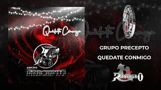 Grupo Precepto - Quedate Conmigo 2022
