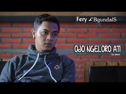 Ojo Ngeloro Ati - Fery   |   Official Video