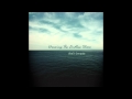 Drawing the Endless Shore - Tomorrow We'll Be ...