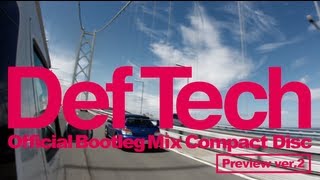 Def Tech - Official Bootleg Mix Compact Disc Preview ver.2
