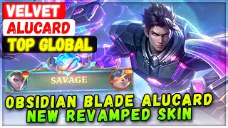Download lagu SAVAGE! Obsidian Blade Alucard New Revamped Skin [ Top Global Alucard ] Velvet - Mobile Legends mp3