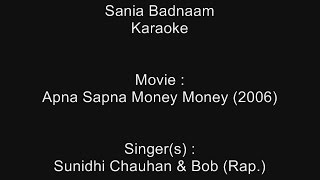 Sania Badnaam - Karaoke - Apna Sapna Money Money (2006) - Sunidhi Chauhan &amp; Bob (Rap.)